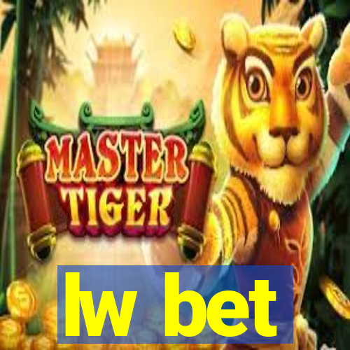 lw bet